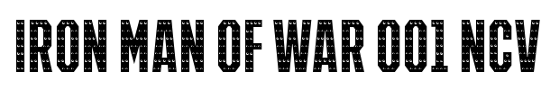 Iron Man Of War 001 NCV font preview